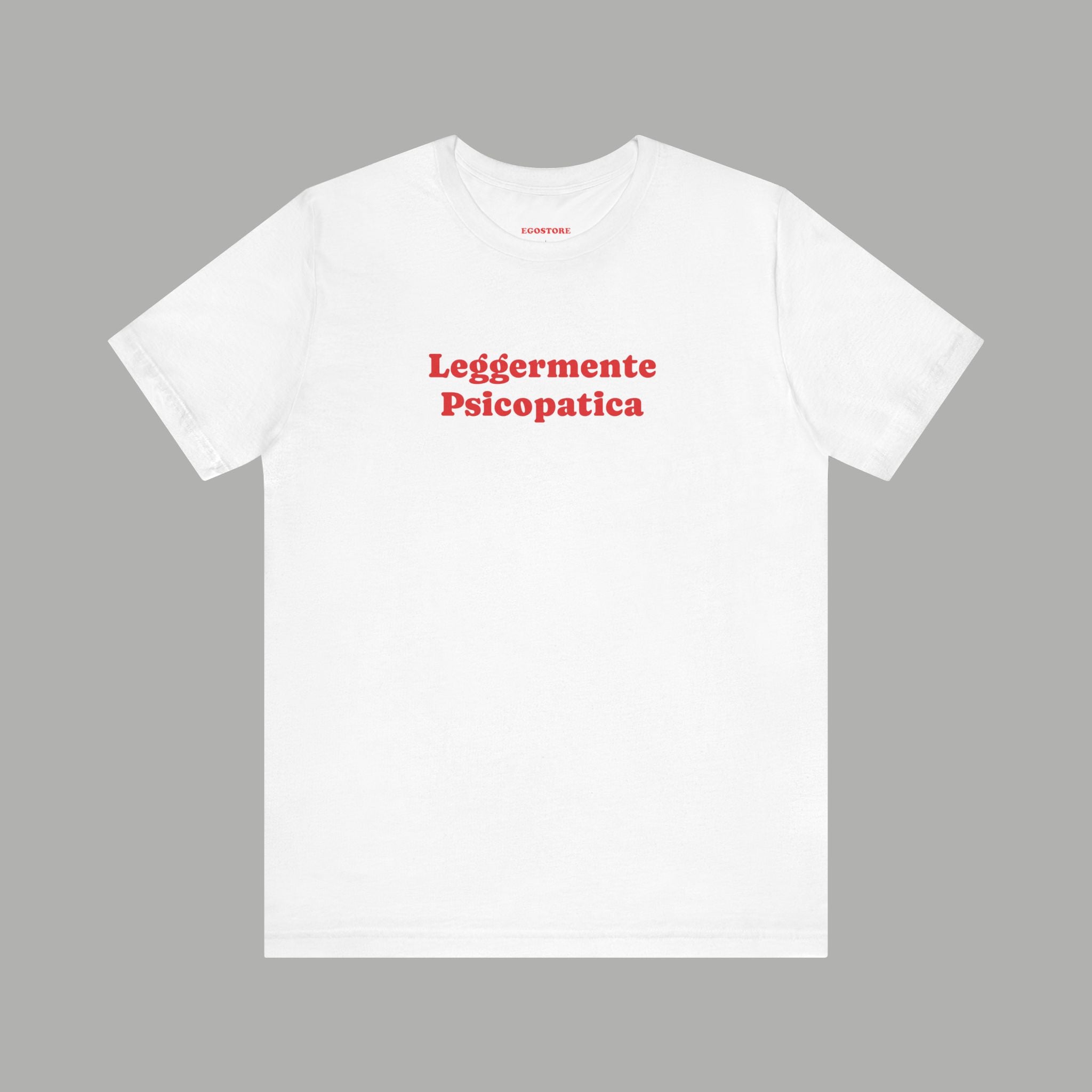 Leggermente Psicopatica. - EgoStore